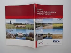 Erhaltende Kulturlandschaftsentwicklung in Nordrhein-Westfalen : Grundlagen und Empfehlungen für ...