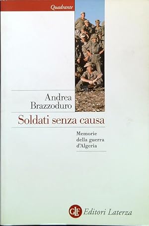 Seller image for Soldati senza causa for sale by Librodifaccia