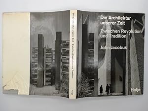 Image du vendeur pour Die Architektur unserer Zeit. Zwischen Revolution und Tradition. bersetzung aus dem Englsichen von Antje Pehnt. mis en vente par Buchschloss