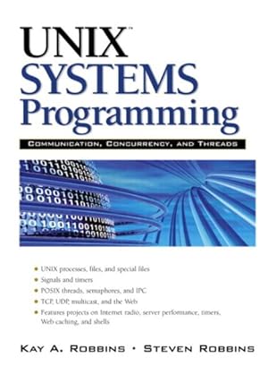 Image du vendeur pour Unix Systems Programming : Communication, Concurrency, and Threads mis en vente par GreatBookPrices