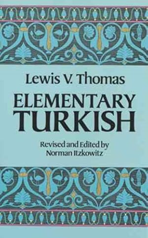 Image du vendeur pour Elementary Turkish mis en vente par GreatBookPrices