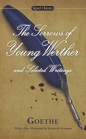 Imagen del vendedor de Sorrows of Young Werther and Selected Writings a la venta por GreatBookPrices