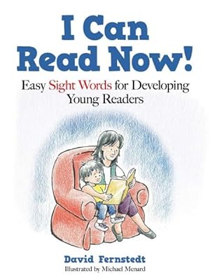 Seller image for I Can Read Now! : Easy Sight Words for Developing Young Readers for sale by GreatBookPrices