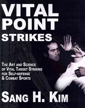 Immagine del venditore per Vital Point Strikes : The Art & Science of Vital Target Striking for Self-defense & Combat Sports venduto da GreatBookPrices