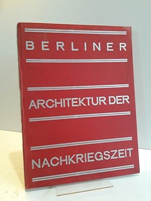 Seller image for Berliner Architektur der Nachkriegszeit. Mit einer Einfhrung von E. Redslob. (= Neue Architektur der Groszstdte, 1). for sale by Antiquariat Langguth - lesenhilft