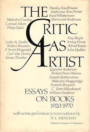 Seller image for The Critic as Artist: Essays on Books, 1920/1970 for sale by LEFT COAST BOOKS