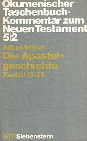 Seller image for Die Apostelgeschichte: Kapitel 13-28 (kumenischer Taschenbuchkommentar zum Neuen Testament (TK)) for sale by Paderbuch e.Kfm. Inh. Ralf R. Eichmann