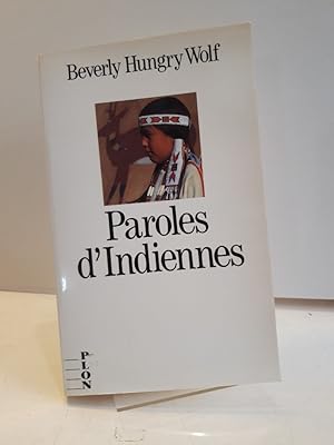 Paroles d`indiennes: Le livre de mes grands-mères