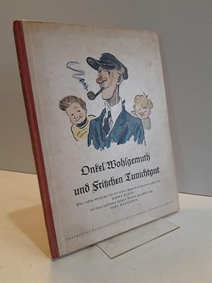 Bild des Verkufers fr Onkel Wohlgemuth und Fritzchen Tunichtgut. Eine lustige Geschichte fr die reifere Jugend in Versen erzhlt. zum Verkauf von Antiquariat Langguth - lesenhilft