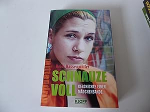 Seller image for Schnauze voll. Geschichte einer Mdchenbande. Mittendrin. TB for sale by Deichkieker Bcherkiste