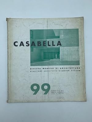 Casabella. Rivista mensile di architettura. 99. Marzo 1936