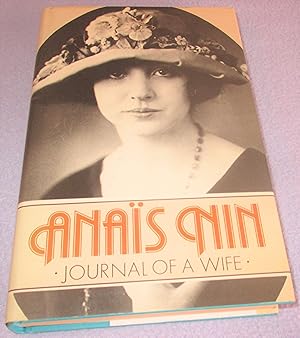 Seller image for Anais Nin, Journal Of A Wife (1st Edition) for sale by Bramble Books