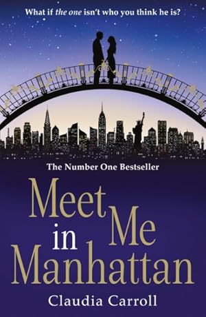 Seller image for Meet Me in Manhattan : A Sparkling, Feel-good Romantic Comedy to Whisk You Away from It All for sale by GreatBookPrices