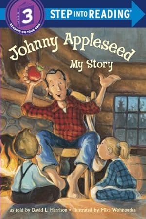 Image du vendeur pour Johnny Appleseed : My Story mis en vente par GreatBookPrices