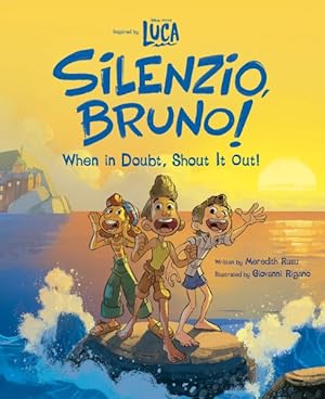 Seller image for Silenzio, Bruno! : When in Doubt, Shout It Out for sale by GreatBookPrices