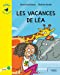 Bild des Verkufers fr Les vacances de Léa : Niveau 2 [FRENCH LANGUAGE - Soft Cover ] zum Verkauf von booksXpress