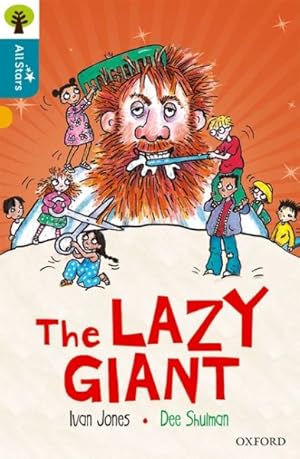 Imagen del vendedor de Oxford Reading Tree All Stars: Oxford Level 9 the Lazy Giant : Level 9 a la venta por GreatBookPrices