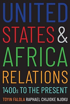 Bild des Verkufers fr United States and Africa Relations, 1400s to the Present [Soft Cover ] zum Verkauf von booksXpress