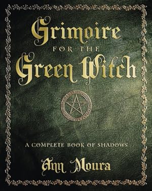 Seller image for Grimoire for the Green Witch : A Complete Book of Shadows for sale by GreatBookPrices