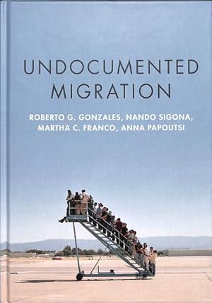 Seller image for Undocumented Migration : Borders, Immigration Enforcement, and Belonging for sale by GreatBookPrices