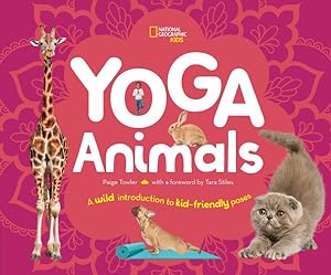 Imagen del vendedor de Yoga Animals : A Wild Introduction to Kid-Friendly Poses a la venta por GreatBookPrices