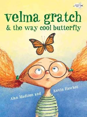 Seller image for Velma Gratch & the Way Cool Butterfly for sale by GreatBookPrices