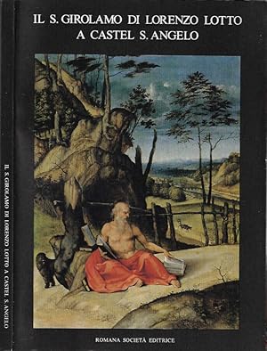Bild des Verkufers fr Il S. Girolamo di Lorenzo Lotto a Castel S. Angelo zum Verkauf von Biblioteca di Babele