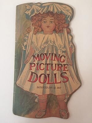 MOVING ICTURE DOLLS PATENTED JAN. 15, 1907