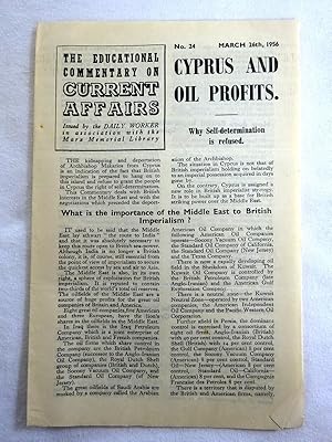 Immagine del venditore per The Educational Commentary on Current Affairs, No. 24, March 26th 1956, CYPRUS and OIL PROFITS. venduto da Tony Hutchinson