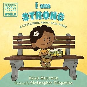 Immagine del venditore per I Am Strong : A Little Book About Rosa Parks venduto da GreatBookPrices