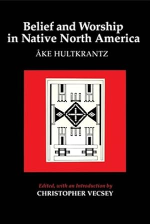 Imagen del vendedor de Belief and Worship in Native North America a la venta por GreatBookPrices