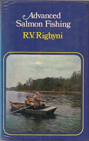 Seller image for ADVANCED SALMON FISHING. By R.V. Righyni. for sale by Coch-y-Bonddu Books Ltd