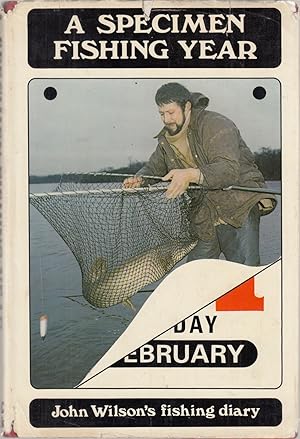 Immagine del venditore per A SPECIMEN FISHING YEAR: JOHN WILSON'S FISHING DIARY. By John Wilson. First edition. venduto da Coch-y-Bonddu Books Ltd