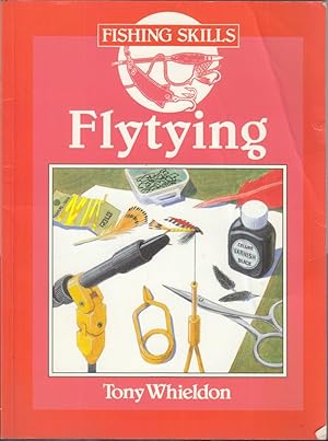 Immagine del venditore per FISHING SKILLS: FLY TYING. By Tony Whieldon. venduto da Coch-y-Bonddu Books Ltd