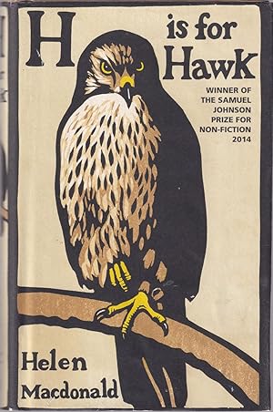 Imagen del vendedor de H IS FOR HAWK. By Helen Macdonald. a la venta por Coch-y-Bonddu Books Ltd