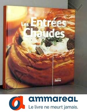 Bild des Verkufers fr Les entres chaudes (Cuisine classique) [Reli] by Dupin, Franoise zum Verkauf von Ammareal