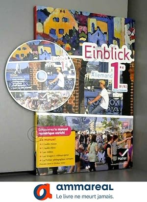 Image du vendeur pour Einblick Allemand 1re d. 2011 - Livre de l'lve (version enseignant) mis en vente par Ammareal