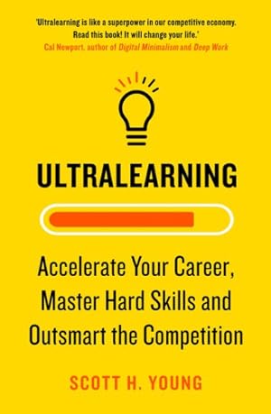 Bild des Verkufers fr Ultralearning : Accelerate Your Career, Master Hard Skills and Outsmart the Competition zum Verkauf von GreatBookPrices