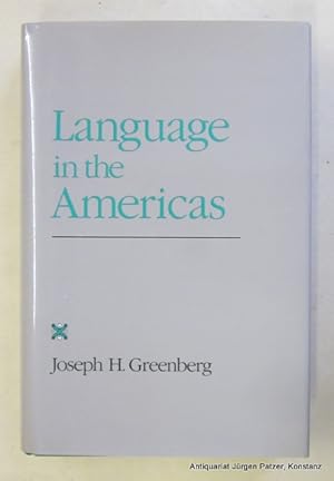 Language in the Americas. Stanford, CA, Stanford University Press, 1987. XVI S., 1 Bl., 438 S. Or...