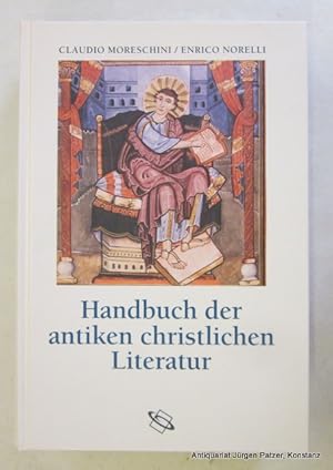 Bild des Verkufers fr Handbuch der antiken christlichen Literatur. Aus dem Italienischen von Elisabeth Steinweg-Fleckner u. Anne Haberkamm. Darmstadt, Wissenschaftliche Buchgesellschaft (Lizenz: Gtersloher Verlagshaus), ca. 2007. XVII, 662 S. Or.-Pp. zum Verkauf von Jrgen Patzer