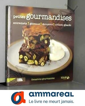 Bild des Verkufers fr PETITES GOURMANDISES -OG- zum Verkauf von Ammareal