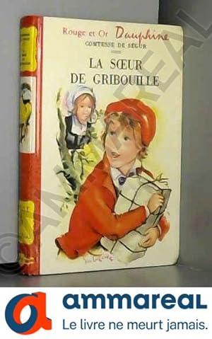 Bild des Verkufers fr La soeur de Gribouille -Illustrations de Luce Lagarde zum Verkauf von Ammareal