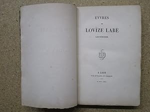 Image du vendeur pour Evvres de Louise Lab, Lionnoize (Oeuvres de Louise Lab, lyonnaise). mis en vente par Librairie Diogne SARL