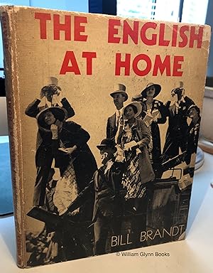 The English at Home: Sixty-Three Photographs By Bill Brandt