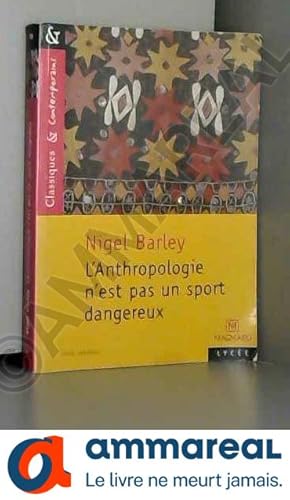 Imagen del vendedor de L'Anthropologie n'est pas un sport dangereux : (Not a Hazardous Sport) a la venta por Ammareal