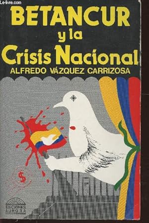 Seller image for Betancur y la crisis nacional for sale by Le-Livre