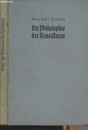 Bild des Verkufers fr Die philosophie der renaissance zum Verkauf von Le-Livre