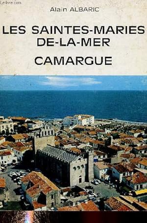 Bild des Verkufers fr Les Saintes-Maries-de-la-Mer. Camargue zum Verkauf von Le-Livre