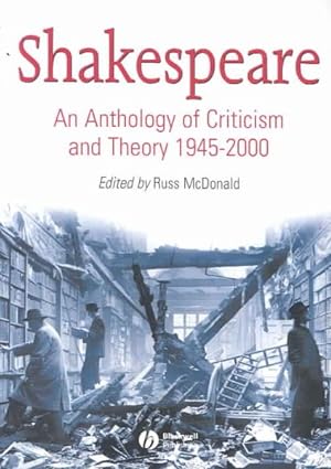 Seller image for Shakespeare : An Anthology of Criticism and Theory, 1945-2000 for sale by GreatBookPrices