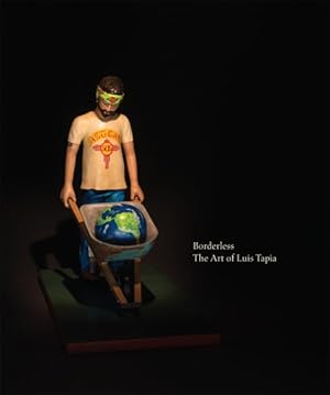 Seller image for Borderless : The Art of Luis Tapia for sale by GreatBookPrices